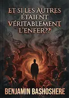 Couverture du livre Et si les autres étaient véritablement l'enfer